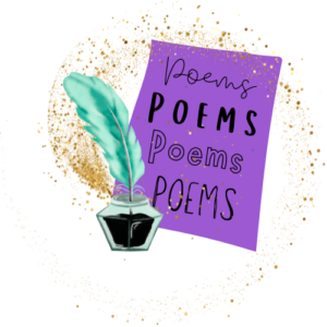 text reads "poems" four times in different fonts. The text is on a purple shape that looks like a piece of paper. In front of this is a small glass container with ink and a turquoise feather pen. Around all of this is a smattering of gold sparkles.